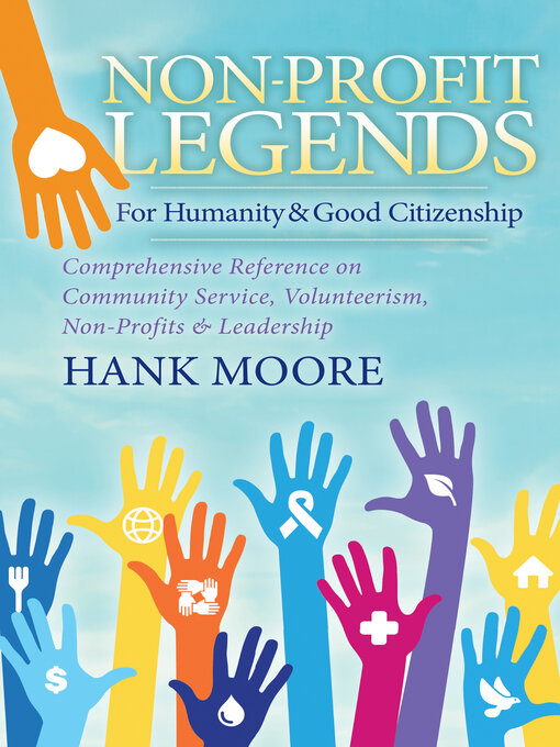 Title details for Non-Profit Legends for Humanity & Good Citizenship by Hank Moore - Available